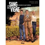 Le sang de la vigne - tome 1 - mission a haut - brion