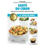 Sant du coeur - renforcez vos capacits cardiovasculaires, 21 jours de menus