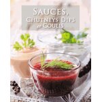 Sauces, chutneys dips et coulis