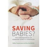 Saving babies ? - the consequences of newborn genetic screening