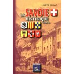 La savoie historique, pittoresque, statistique et biographique - tome 3 La savoie historique, pittoresque, statistique et biographique - tome 3