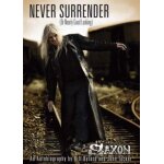 Saxon - never surrender (or nearly good looking): an autobiography