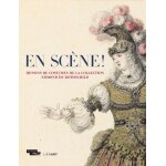 En sc�ne ! - dessins de costumes de la collection edmond de rothschild