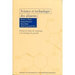 Science et technologie des aliments - principes de chimie des constituants et de technologie des procédés ... Science et technologie des aliments - principes de chimie des constituants et de technologie des procédés ...