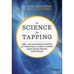 La science du tapping - l'eft : une technique de gestion du stress pour le corps et l'esprit basée sur ... La science du tapping - l'eft : une technique de gestion du stress pour le corps et l'esprit basée sur ...