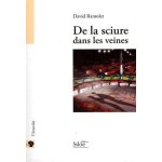 De la sciure dans les veines