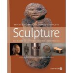Sculpture - des oeuvres anciennes aux cr�ations contemporaines