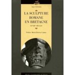 La sculpture romane en bretagne - xie - xiie sicles