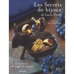 Les secrets de bijoux - les reconna�tre, les ranger, les entretenir