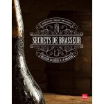 Secrets de brasseur, réussir sa bière maison Secrets de brasseur, réussir sa bière maison