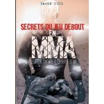 Secrets du jeu debout en mma