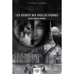 Le secret des vieilles pierres - sur les chemins de tami�