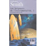 Les seigneurs de l'instrumentalit tome 1 - les sondeurs vivent en vain
