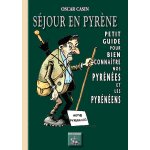 S�jour en pyr�ne