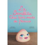 La semillita que ten�a miedo de florecer