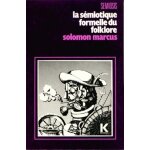 La sémiotique formelle du folklore - approche linguistico - mathématique La sémiotique formelle du folklore - approche linguistico - mathématique