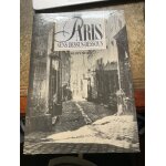Paris sens dessus - dessous. marville et nadar photographies 1852 - 1870