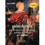 Les sept pchs du russe - guide des erreurs a eviter en phontique, grammaire et vocabulaire en 7 chapitres ...