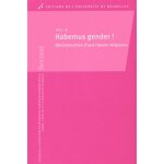 Sextant n 31 / 2015 - habemus gender ! - dconstruction d'une riposte religieuse