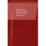 Sextant n34 - 2017 - les femmes aiment elles la guerre ?