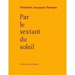 Par le sextant du soleil - suivi de sirvents