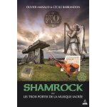 Shamrock ou les trois portes de la musique sacr�e