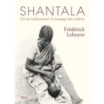 Shantala - un art traditionnel, le massage des enfants
