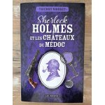 Sherlock holmes et les chateaux du medoc