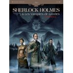 Sherlock holmes & les vampires de londres intégrale - tome 1, l'appel du sang - tome 2, morts et vifs ... Sherlock holmes & les vampires de londres intégrale - tome 1, l'appel du sang - tome 2, morts et vifs ...