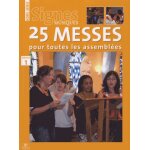 Signes musiques hors - srie - 25 messes pour toutes les assembles - volume 1