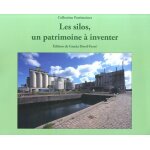 Les silos, un patrimoine a inventer