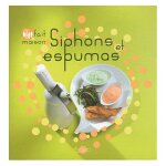 Siphons et espumas