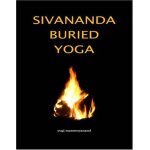 Sivananda buried yoga