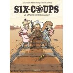 Six - coups - tome 1 - le crash de monsieur crunch