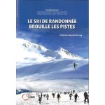 Le ski de randonnée brouille les pistes Le ski de randonnée brouille les pistes