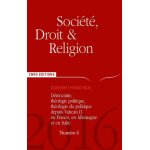 Soci�t�, droit et religion n 6 - d�mocrate, th�ologie politique depuis vatican ii