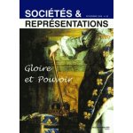 Soci�t�s & repr�sentations n 26, novembre 2008 - gloire et pouvoir