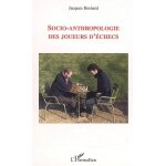 Socio - anthropologie des joueurs d'�checs