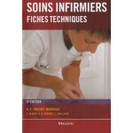 Soins infirmiers - fiches techniques - soins de base, soins techniques centrés sur la personne soignée ... Soins infirmiers - fiches techniques - soins de base, soins techniques centrés sur la personne soignée ...