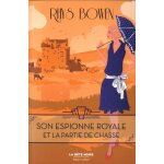 Son espionne royale - tome 3 - son espionne royale et la partie de chasse