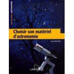 Choisir son mat�riel d'astronomie