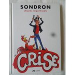 Sondron dessins impertinents crise