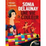 Sonia delaunay - une vie en couleur