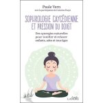 Sophrologie cayc�dienne et pression du doigt - des synergies naturelles pour tonifier et relaxer enfants, ...