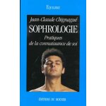 Sophrologie - pratiques de la connaissance de soi