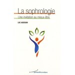 La sophrologie - une invitation au mieux - etre