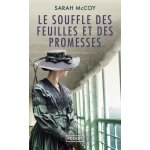 Le souffle des feuilles et des promesses