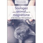 Soulagez votre animal par le magntisme et les massages thrapeutiques