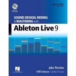 Sound design, mixing and mastering with ableton live 9