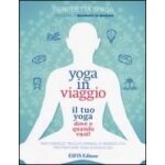 Spada, b: yoga in viaggio. il tuo yoga dove e quando vuoi!